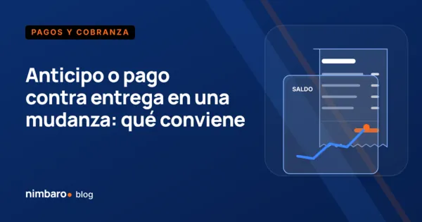 Tres esquemas de cobro de una mudanza comparados: anticipo, esquema mixto y liquidación contra entrega