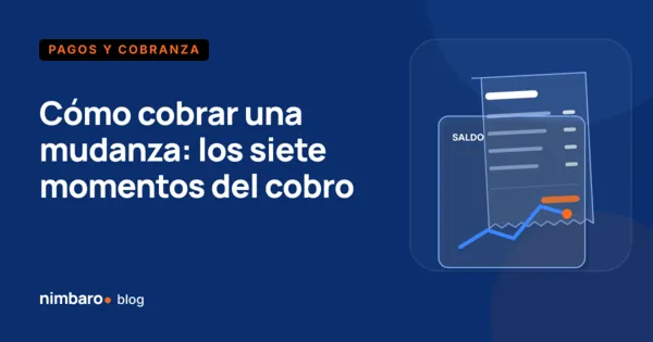 Línea de los siete momentos de cobro de una mudanza, de la cotización a la factura