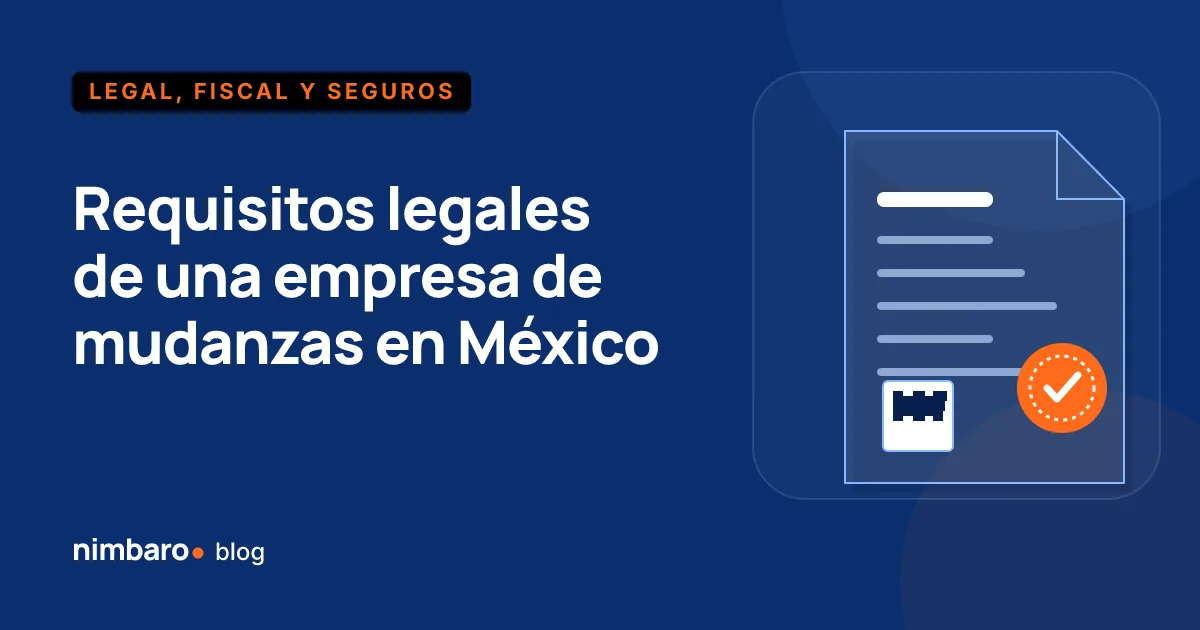 Obligaciones legales de una empresa de mudanzas repartidas entre SICT, SAT, IMSS y PROFECO