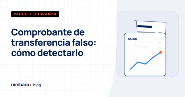 Verificación de un comprobante de transferencia: monto, cuenta beneficiaria y clave de rastreo